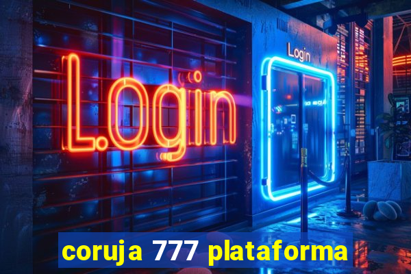 coruja 777 plataforma